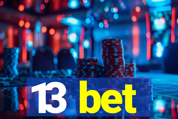 13 bet